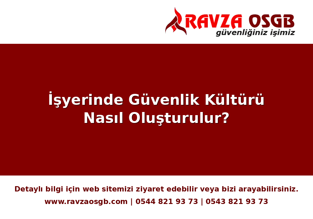 İşyerinde Güvenlik Kültürü Nasıl Oluşturulur?