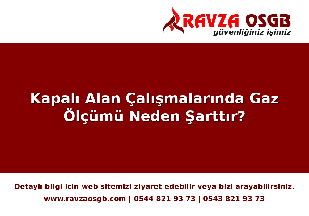 Kapalı Alan Çalışmalarında Gaz Ölçümü Neden Şarttır?