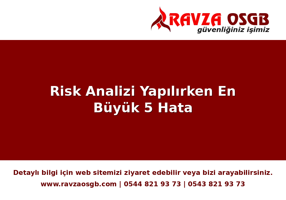 Risk Analizi Yapılırken En Büyük 5 Hata